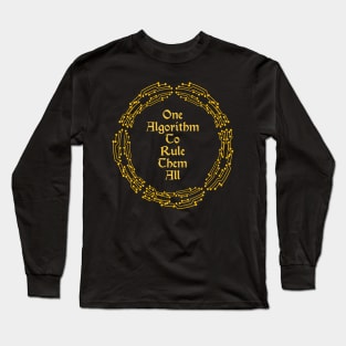 One Algorithm To Rule Them All | Machine Learning Circuit Slogan Gold Long Sleeve T-Shirt